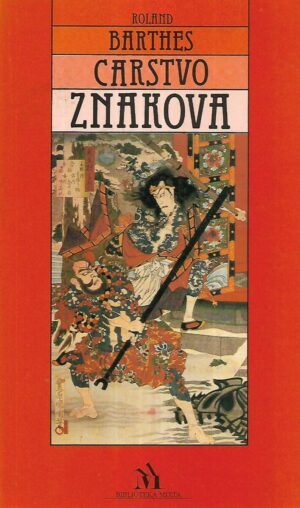 roland barthes: carstvo znakova
