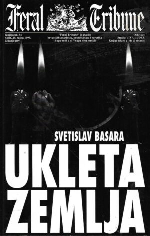 Svetislav Basara: Ukleta zemlja