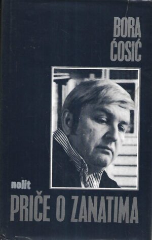 Bora Ćosić: Priče o zanatima