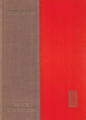 Fjodor Mihajlovič Dostojevski: Braća Karamazovi I.dio