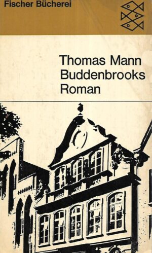 Thomas Mann: Buddenbrooks