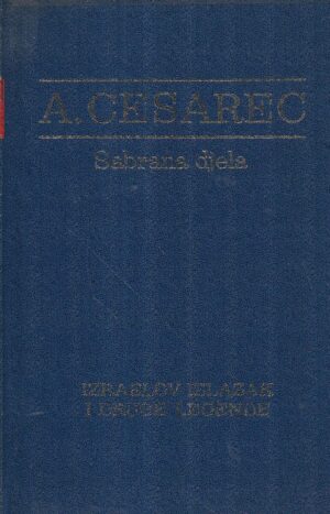 august cesarec: izrealov izlazak i druge legende - sabrana djela xi.