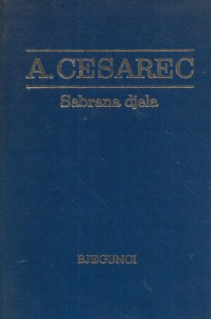 august cesarec: bjegunci - sabrana djela xii.