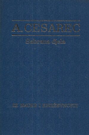 august cesarec: iz nauke i književnosti - sabrana djela xx.