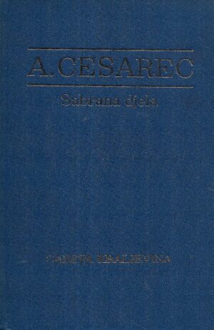 August Cesarec: Careva kraljevina  - Sabrana djela VII.