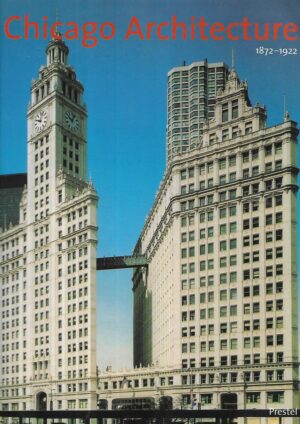 Chicago Architecture 1872-1922