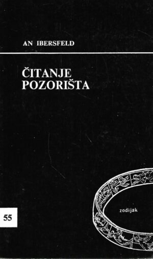 anne ubersfeld: Čitanje pozorišta