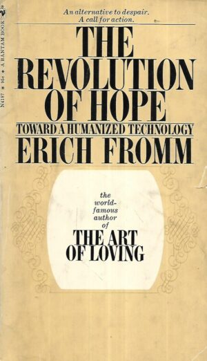 Erich Fromm: The Revolution of Hope