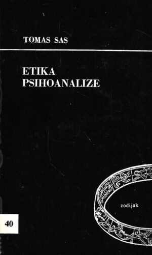Thomas  S. Szasz: Etika psihoanalize