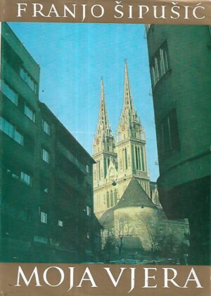 Franjo Šipuš: Moja vjera