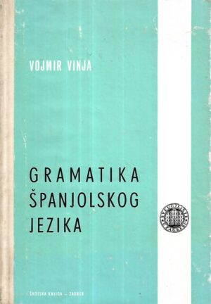 vojmir vinja: gramatika španjolskog jezika