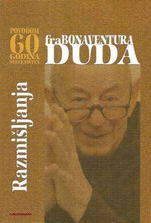 fra Bonaventura Duda: Razmišljanja