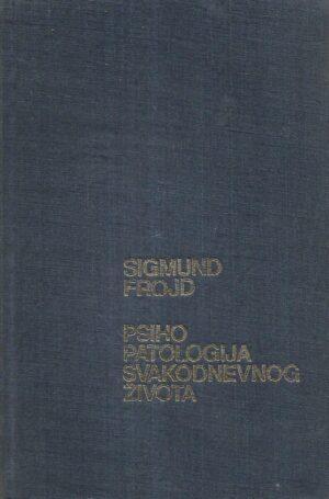 sigmund freud: psihopatologija svakodnevnog života