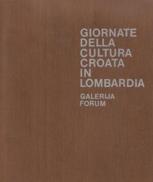 Giornate della cultura Croata in Lombardia - Galerija Forum