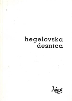 Kasim Prohić(ur.): Hegelovska desnica