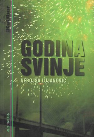 Nebojša Lujanović: Godina svinje