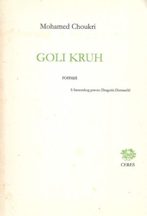 Mohamed Choukri: Goli kruh