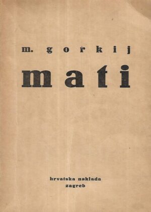 Maksim Gorki: Mati