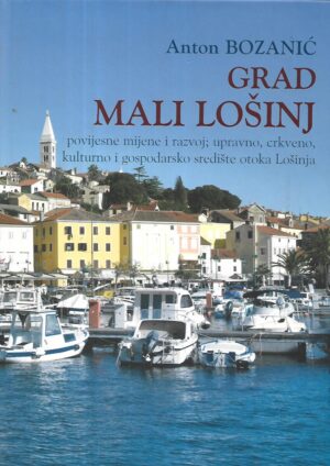 anton bozanić: grad mali lošinj