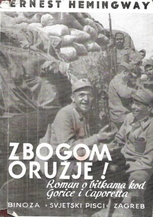 Ernest Hemingway: Zbogom oružje! (prvo izdanje)