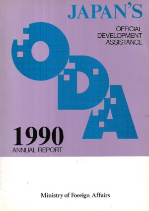 Japan's Official Development Assistance - 1990 Annual Report