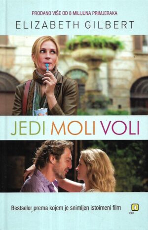 Elizabeth Gilbert: Jedi, moli, voli