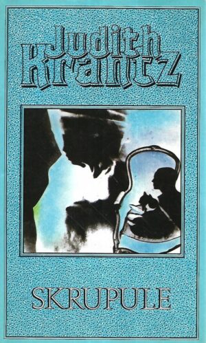 Judith Krantz: Skrupule