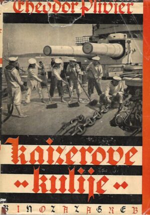 Theodor Plivier: Kaiserove kulije