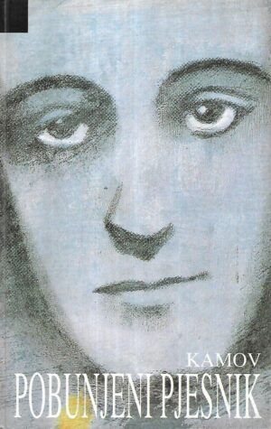 Janko Polić Kamov: Pobunjeni pjesnik