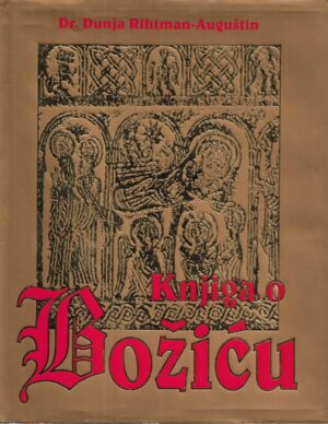 Dunja Rihtman-Auguštin: Knjiga o Božiću