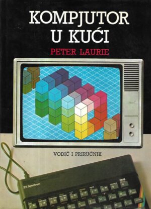 Peter Laurie: Kompjutor u kući