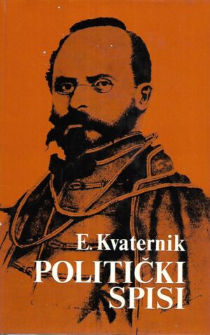 Eugen Kvaternik: Politički spisi