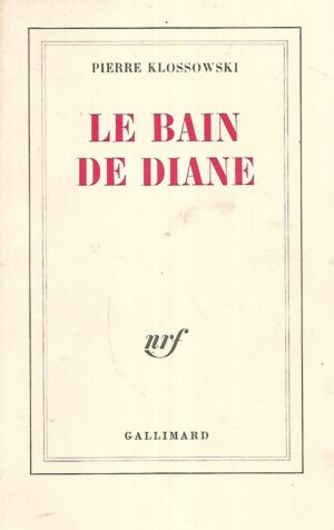 pierre klossowski: le bain de diane