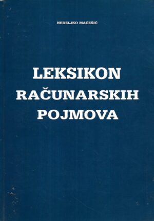 Nedeljko Maćešić: Leksion računarskih pojmova