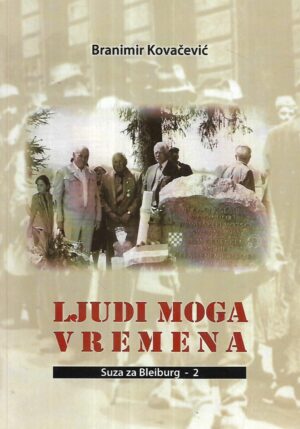 Branimir Kovačević: Ljudi moga vremena / Suza za Bleiburg-2