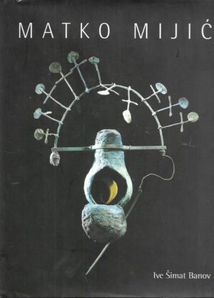 Ive Šimat Banov: Matko Mijić