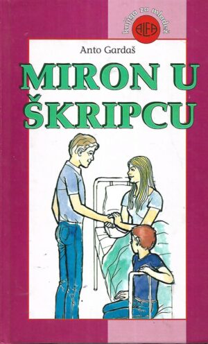 Anto Gardaš: Miron u škripcu