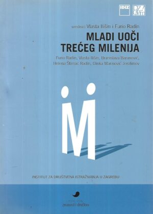 Vlasta Ilišin i Furio Radin(ur.): Mladi uoči trećeg milenija