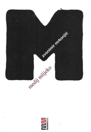 Zvonimir Mrkonjić: Medij mlijeko