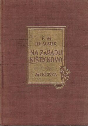 E.M.Remarque: Na zapadu ništa novo