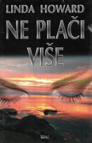 Linda Howard: Ne plači više