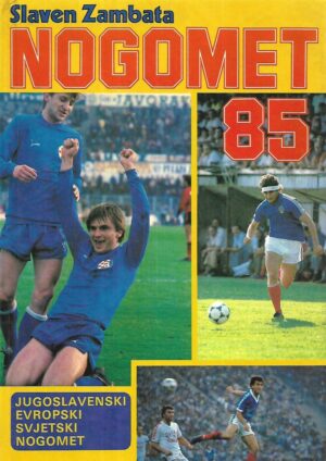 Slaven Zambata: Nogomet 85