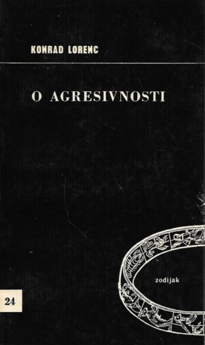 Konrad Lorenz: O agresivnosti