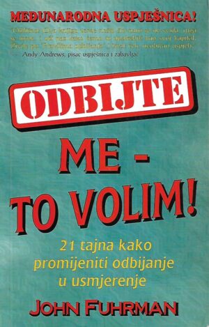 John Fuhrman: Odbijte me - to volim