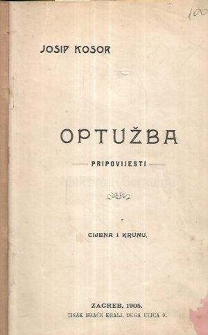 Josip Kosor: Optužba