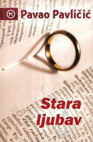 Pavao Pavličić: Stara ljubav