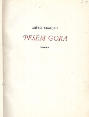 Miško Kranjec: Pesem gora