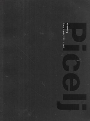 Ivan Picelj: Kristali i ploha / 1951.-2005.