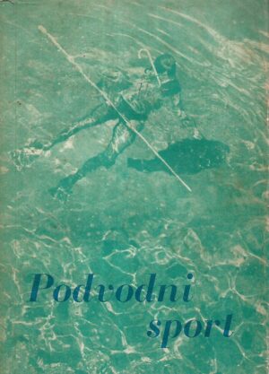 Živan Deanović i suradnici: Podvodni sport