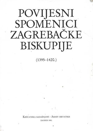 Andrija Lukinović(prir.): Povijesni spomenici Zagrebačke biskupije